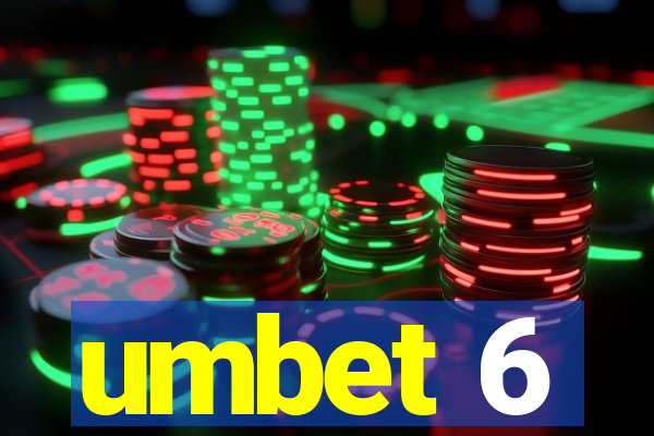 umbet 6